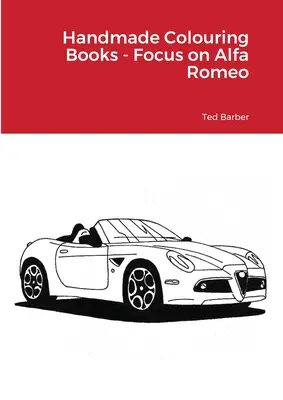 Livres de coloriage faits à la main - sur Alfa Romeo - Handmade Colouring Books - Focus on Alfa Romeo