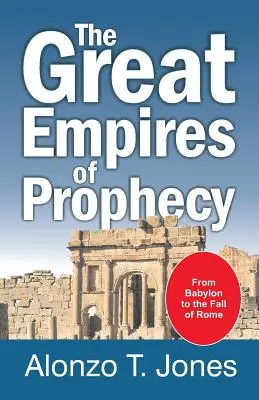 Les grands empires de la prophétie - The Great Empires of Prophecy