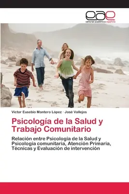 Psicologa de la Salud y Trabajo Comunitario (La psychologie de la santé et du travail communautaire) - Psicologa de la Salud y Trabajo Comunitario