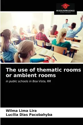 L'utilisation de salles thématiques ou de salles d'ambiance - The use of thematic rooms or ambient rooms