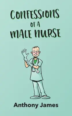 Confessions d'un infirmier - Confessions of a Male Nurse