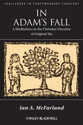 La chute d'Adam : Une méditation sur la doctrine chrétienne du péché originel - In Adam's Fall: A Meditation on the Christian Doctrine of Original Sin
