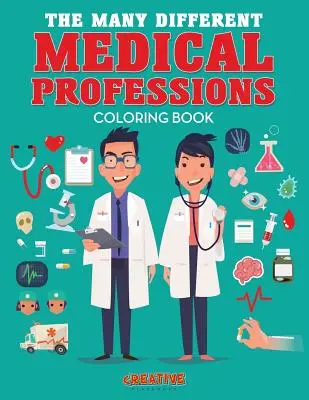 Livre de coloriage sur les différentes professions médicales - The Many Different Medical Professions Coloring Book