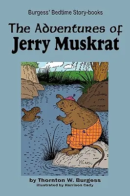 Les aventures de Jerry Muskrat - The Adventures of Jerry Muskrat