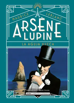 Arsne Lupin : L'Aguja Hueca - Arsne Lupin: La Aguja Hueca