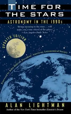 Le temps des étoiles : L'astronomie dans les années 1990 - Time for the Stars: Astronomy in the 1990s