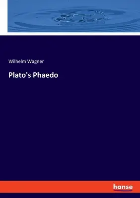 Le Phédon de Platon - Plato's Phaedo