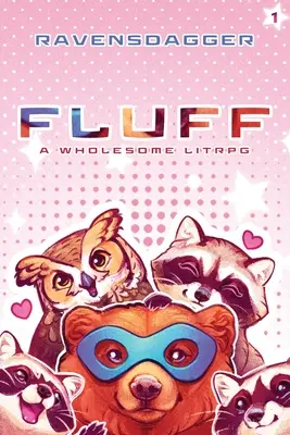 Fluff : Un LitRPG sain - Fluff: A Wholesome LitRPG