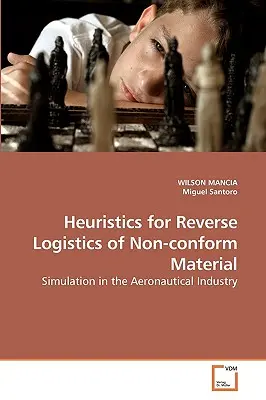 Heuristique pour la logistique inverse des matériaux non conformes - Heuristics for Reverse Logistics of Non-conform Material