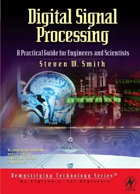 Traitement du signal numérique : Un guide pratique pour les ingénieurs et les scientifiques - Digital Signal Processing: A Practical Guide for Engineers and Scientists