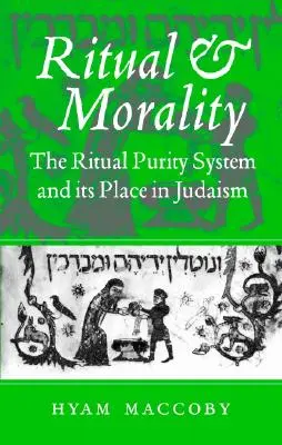 Rituel et morale : Le système de pureté rituelle et sa place dans le judaïsme - Ritual and Morality: The Ritual Purity System and Its Place in Judaism