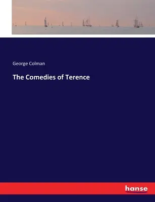 Les comédies de Térence - The Comedies of Terence