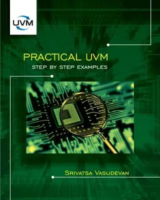 UVM pratique : Exemples pas à pas - Practical UVM: Step by Step Examples