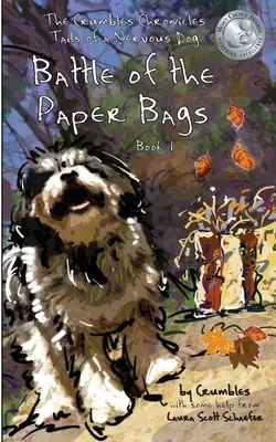 La bataille des sacs en papier : Les chroniques de Crumbles, Les queues d'un chien nerveux - Battle of the Paper Bags: The Crumbles Chronicles, Tails of a Nervous Dog