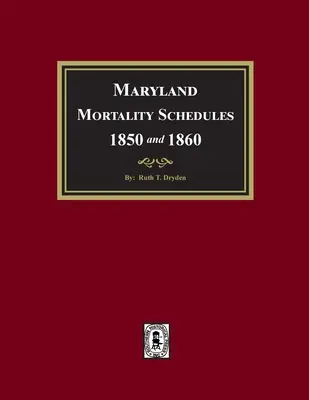 Tableaux de mortalité du Maryland, 1850 et 1860 - Maryland Mortality Schedules 1850 and 1860