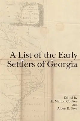 Liste des premiers colons de Géorgie - A List of the Early Settlers of Georgia
