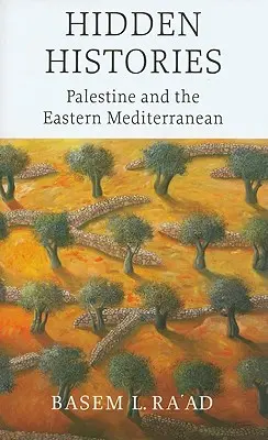 Histoires cachées : Palestine et Méditerranée orientale - Hidden Histories: Palestine and the Eastern Mediterranean