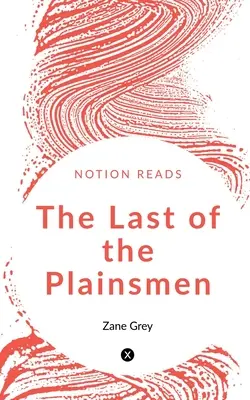 Le dernier des hommes des plaines - The Last of the Plainsmen