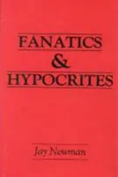 Fanatiques et hypocrites - Fanatics and Hypocrites