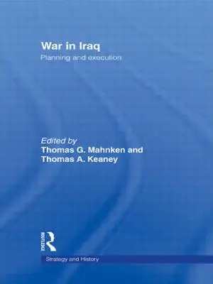 La guerre en Irak : Planification et exécution - War in Iraq: Planning and Execution