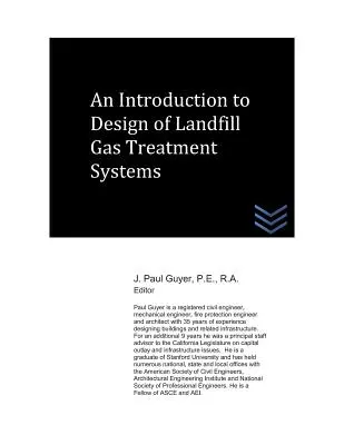 Introduction à la conception des systèmes de traitement des gaz de décharge - An Introduction to Design of Landfill Gas Treatment Systems