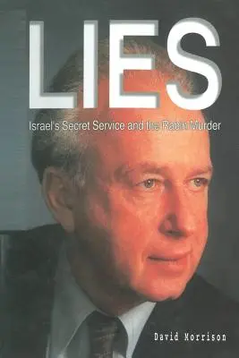 Mensonges : Les services secrets israéliens et l'assassinat de Rabin - Lies: Israel Secret Service and the Rabin Murder