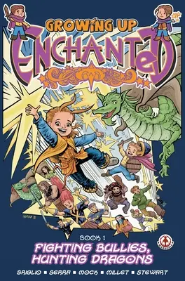 Grandir dans l'enchantement : Combattre les brutes, chasser les dragons - Édition spéciale - Growing Up Enchanted: Fighting Bullies, Hunting Dragons - Special Edition