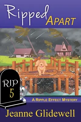 Ripped Apart (Mystère de l'effet d'entraînement, Livre 5) - Ripped Apart (A Ripple Effect Mystery, Book 5)