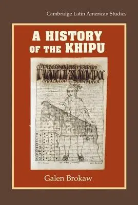 Histoire du Khipu - A History of the Khipu