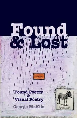 Trouvé et perdu : Poésie trouvée et poésie visuelle - Found & Lost: Found Poetry and Visual Poetry