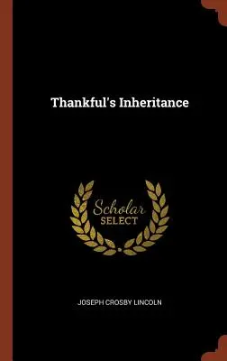 L'héritage de Thankful - Thankful's Inheritance
