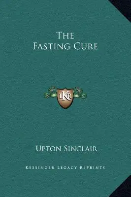 La cure de jeûne - The Fasting Cure