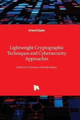 Techniques cryptographiques légères et approches de la cybersécurité - Lightweight Cryptographic Techniques and Cybersecurity Approaches