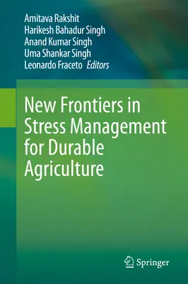Nouvelles frontières dans la gestion du stress pour une agriculture durable - New Frontiers in Stress Management for Durable Agriculture