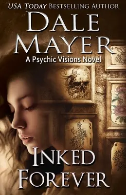 Inked Forever : Un roman de Psychic Visions - Inked Forever: A Psychic Visions Novel