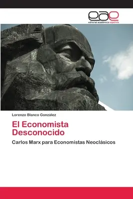 L'économiste méconnu - El Economista Desconocido