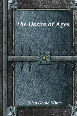 Le désir des âges - The Desire of Ages