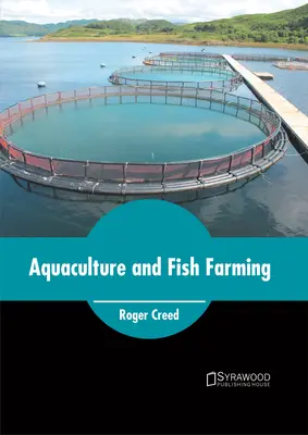 Aquaculture et pisciculture - Aquaculture and Fish Farming