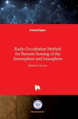 Méthode de radio-occultation pour la télédétection de l'atmosphère et de l'ionosphère - Radio Occultation Method for Remote Sensing of the Atmosphere and Ionosphere