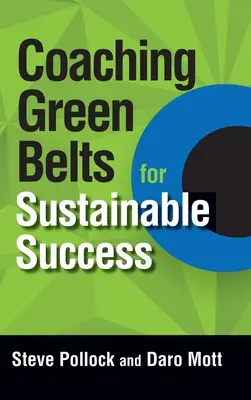 Coaching des ceintures vertes pour une réussite durable - Coaching Green Belts for Sustainable Success