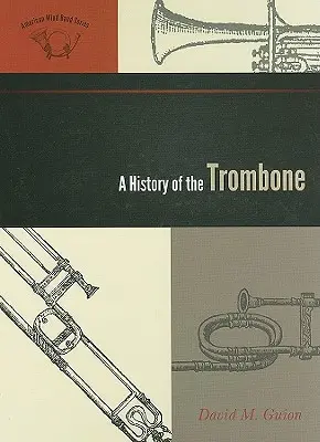 Une histoire du trombone - A History of the Trombone