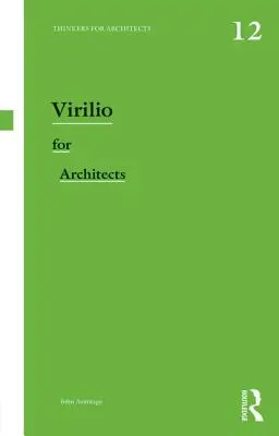 Virilio pour les architectes - Virilio for Architects