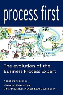 Le processus d'abord : L'évolution de l'expert en processus d'affaires - Process First: The Evolution of the Business Process Expert