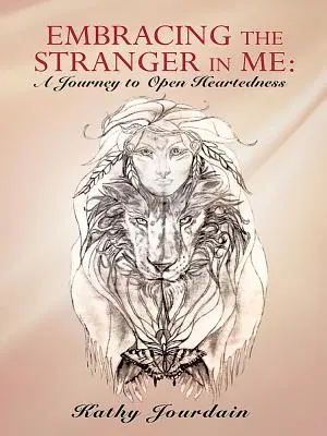 Embrasser l'étranger en moi : Un voyage vers l'ouverture d'esprit - Embracing the Stranger in Me: A Journey to Open Heartedness