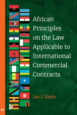 Principes africains sur la loi applicable aux contrats du commerce international - African Principles on the Law Applicable to International Commercial Contracts