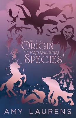 L'origine des espèces paranormales - On The Origin Of Paranormal Species