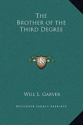 Le frère du troisième degré - The Brother of the Third Degree