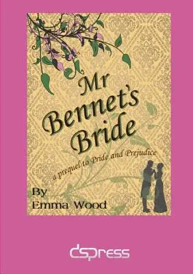 La fiancée de M. Bennet - Mr Bennet's Bride