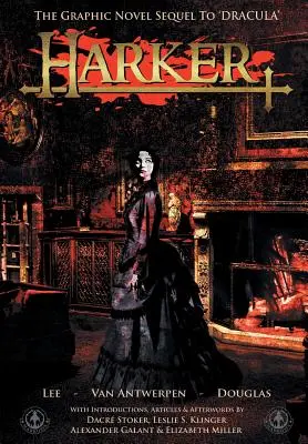 Harker : La suite du roman graphique « Dracula » (en anglais) - Harker: The Graphic Novel Sequel to 'Dracula'