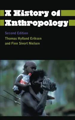 Une histoire de l'anthropologie - A History of Anthropology